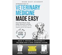 Introduction to Veterinary Medicine Made Easy: Cheat Sheet Rhymes, Study Guides, Mnemonics and More with a Quiz for Every Topic!: VTNE | CVT | LVT | RVT | DVM Test Prep