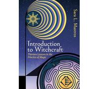 Introduction to Witchcraft: Thirteen Lessons in the Practice of Magic