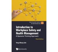 Introduction To Workplace Safety And Health Management: A Systems Th (Tascabile)