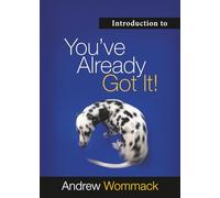 Introduction to You've Already Got It