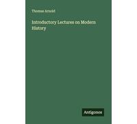 Introductory Lectures on Modern History