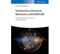 Introductory Quantum Mechanics with MATLAB: For Atoms, Molecules, Clusters, and Nanocrystals