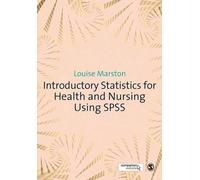 Introductory Statistics for Health and Nursing Using Spss by Dr Louise Marston (2010-01-20)