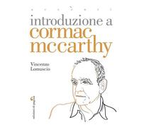 Introduzione A Cormac McCarthy - - 2024