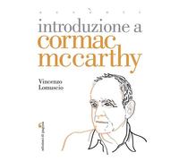 Introduzione a Cormac McCarthy - [Edizioni di Pagina]
