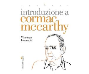 Introduzione a Cormac McCarthy - [Edizioni di Pagina]