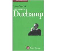 Introduzione a Duchamp. Ediz. illustrata