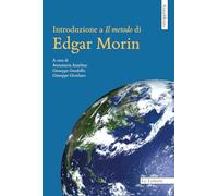 Introduzione a «Il metodo» di Edgar Morin