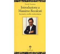 Introduzione a Massimo Recalcati. Inconscio, eredità, testimonianza