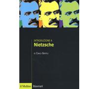 Introduzione a Nietzsche - Gentili Carlo