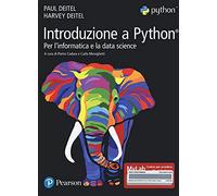 Introduzione a Python. Per l'informatica e la data science. Ediz. MyLab. C...