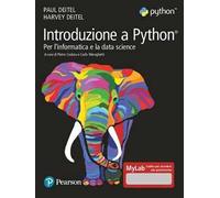 Introduzione a Python. Per l'informatica e la data science. Ediz. MyLab. Con Contenuto digitale per accesso online