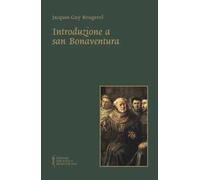 Introduzione a san Bonaventura. Nuova ediz.