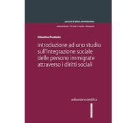 Introduzione ad uno studio sull'integrazione sociale delle persone immigrate attraverso i diritti sociali