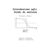 Introduzione agli studi di settore. Appunti su metodi, modelli e algoritmi