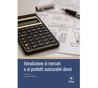 Introduzione ai mercati e ai prodotti assicurativi danni