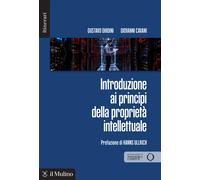Introduzione ai principi della proprietà intellettuale. Principi - Ghidini...