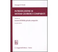 Introduzione ai sistemi giuridici comparati. Estratto da Lezioni di diritto privato comparato