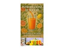 Introduzione ai succhi: Dall'albero al bicchiere: il rito del risveglio