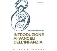Introduzione ai Vangeli dell'infanzia - Ortensio da Spinetoli
