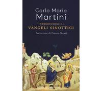 Introduzione ai Vangeli sinottici - Martini Carlo Maria