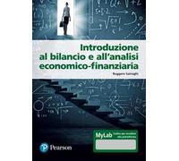 Introduzione al bilancio e all'analisi economico-finanziaria. Ediz. Mylab. Con Contenuto digitale per accesso online