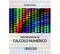 Introduzione al calcolo numerico