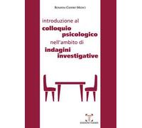 Introduzione al colloquio psicologico nell'ambito di indagini investigative