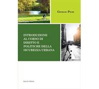 Introduzione al corso di diritto e politiche della sicurezza urbana