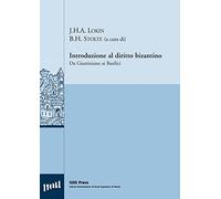 Introduzione al diritto bizantino. Da Giustiniano ai Basilici. Ediz. multilingue
