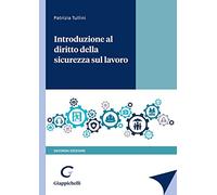 Introduzione al diritto della sicurezza sul lavoro