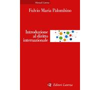 INTRODUZIONE AL DIRITTO INTERNAZIONALE - PALOMBINO FULVIO MARIA - Laterza