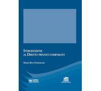 Introduzione al diritto privato comparato. Vicende della tradizione giuridica europea e prospettive di confronto