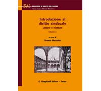 Introduzione al diritto sindacale. Letture e riletture. Vol. 2 - Mazzotta ...