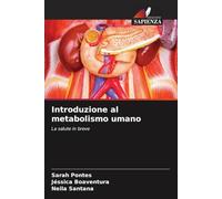 Introduzione al metabolismo umano: La salute in breve