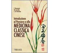 Introduzione al pensiero e alla medicina classica cinese