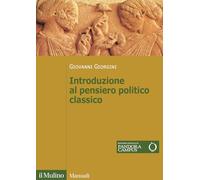 Libri Giovanni Giorgini - Introduzione Al Pensiero Politico Classico
