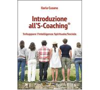Introduzione al S-Coaching® - Ilaria Cusano, 2015, Youcanprint
