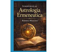 Introduzione all’Astrologia Ermeneutica
