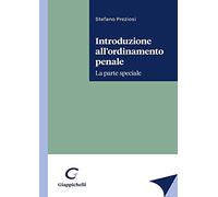 Introduzione all’ordinamento penale. La parte speciale