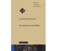 Introduzione alla Bibbia. Nuova ediz. [Paperback] [Oct 21, 2022] Doglio, Claudio