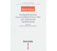 Introduzione alla codicistica del jus gentium europaeum. Codice Lunig-Leibniz-Dumont