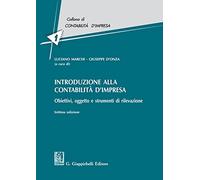 Libri Introduzione Alla Contabilita D'impresa. Obiettivi, Oggetto E Strumenti Di