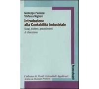 Introduzione alla contabilità industriale. Scopi, sistemi, procedimenti di rilevazione