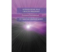 INTRODUZIONE ALLA CRESCITA PERSONALE