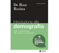 Introduzione alla demografia. Analisi e interpretazione delle dinamiche di...