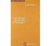 Introduzione alla filosofia del linguaggio - Penco Carlo