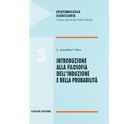 Introduzione alla filosofia dell'induzione e della probabilita'