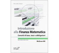Introduzione alla finanza matematica. Concetti di base, tassi e obbligazio...