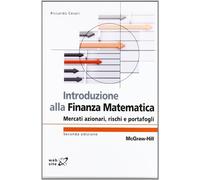 Introduzione alla finanza matematica. Mercati azionari, rischi e portafogl...